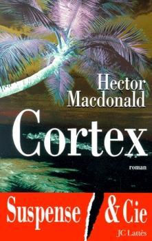 Cortex par Hector Macdonald