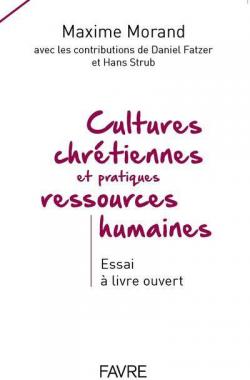 Cultures chrtiennes et pratiques ressources humaines par Maxime Morand