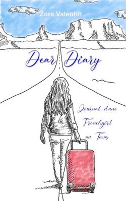 Dear Diary - Journal d'une Frenchgirl au Texas par Zora Valentin