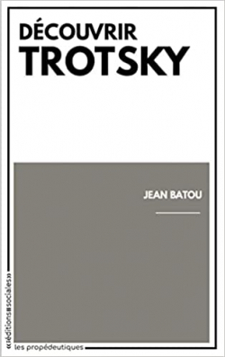 Dcouvrir Trotsky par Jean Batou