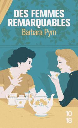 Des femmes remarquables par Barbara Pym