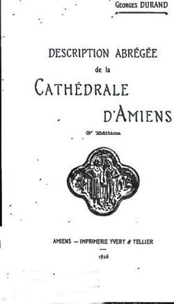 Description abrégée de la cathédrale d'Amiens par Georges Durand