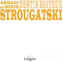 Destin boteux par Arcadi Strougatski