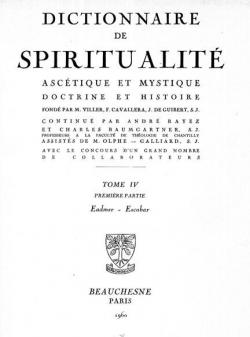 Dictionnaire de Spiritualit asctique et Mystique Doctrine et Histoire, Tome IV - Eadmer - Escobar par Marcel Viller