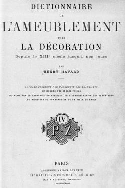 Dictionnaire de l'Ameublement et de la Dcoration, Tome IV : P-Z  par Henry Havard