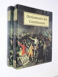 Dictionnaire des Constituants, 1789-1791 par Edna Hindie-Lemay