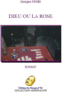 Dieu ou la rose par Georges Fayad