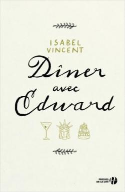 Dner avec Edward par Isabel Vincent