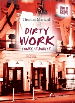 Dirty Work par Thomas Marlard