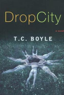 Drop City par T. C. Boyle