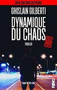 Dynamique du Chaos par Ghislain Gilberti