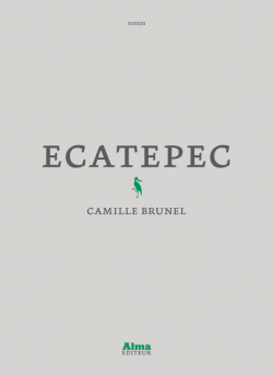 Ecatepec par Camille Brunel