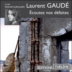 coutez nos dfaites par Laurent Gaud