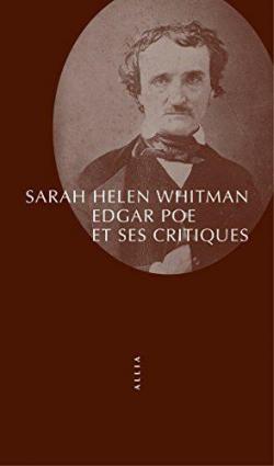 Edgar Poe et ses critiques par Sarah Helen Whitman