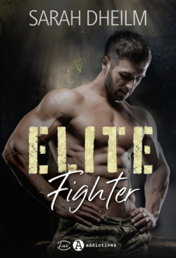 Elite Fighter par Sarah Dheilm