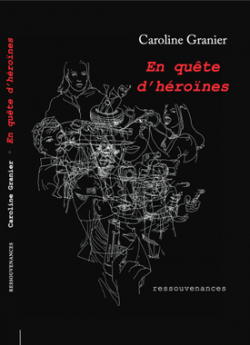 En qute d'hrones par Caroline Granier