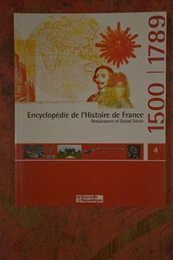 Encyclopdie de l'Histoire de France : Renaissance et Grand Sicle par Editions La Nouvelle Rpublique