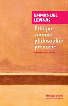 Ethique comme philosophie premiere par Emmanuel Levinas