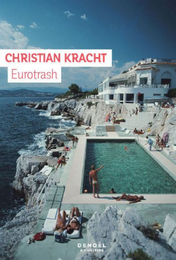 Eurotrash par Christian Kracht