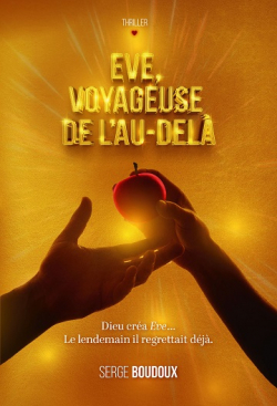 Eve, voyageuse de l'Au-Del par Serge Boudoux