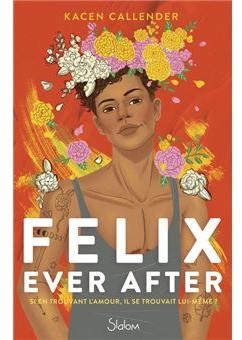 Felix ever after par Kacen Callender