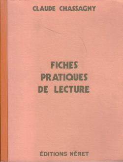Fiches pratiques de lecture par Claude Chassagny