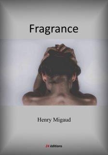 Fragrance par Henry Migaud
