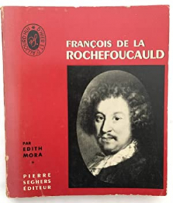 Francois de la rochefoucauld par Edith Mora