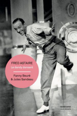 Fred Astaire : Le dandy dansant par Fanny Beur