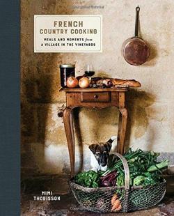French Country Cooking par Mimi Thorisson