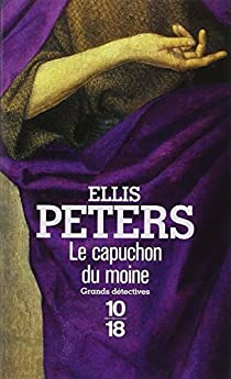 Frre Cadfael, tome 3 : Le capuchon du moine par Ellis Peters
