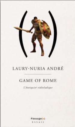 Game of Rome par Andr Laury-Nuria