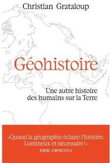 Gohistoire : Une autre histoire des humains sur la terre par Christian Grataloup