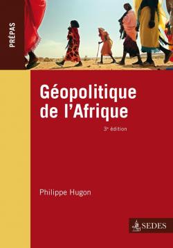Gopolitique de l'Afrique par Philippe Hugon