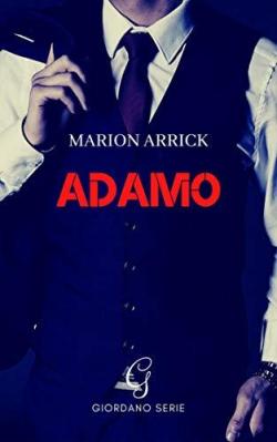 Giordano, tome 3 : Adamo par Marion Arrick