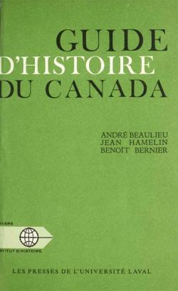 Guide d'histoire du Canada par Jean Hamelin