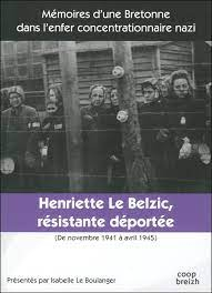 Henriette Le Belzic, rsistante dporte par Isabelle Le Boulanger