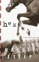Hex: A Ruby Murphy Mystery par Maggie Estep
