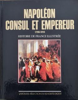 Napoleon, consul et empereur : 1799-1815 par Bernardine Melchior-Bonnet
