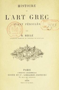 Histoire de L'Art Grec avant Pricles par Charles-Ernest Beule