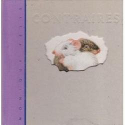 Histoire de deux petites souris qui dcouvrent les contraires par Monique Flix