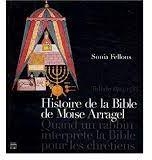 Histoire de la Bible de Mose Arragel par Sonia Fellous