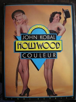 Hollywood couleur par JOHN KOBAL