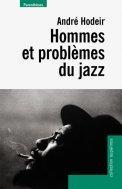 Hommes et problmes du jazz par Andr Hodeir