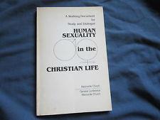 Human sexuality in the christian life par Mennonite Church