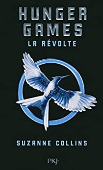Hunger Games, tome 3 : La rvolte  par Suzanne Collins