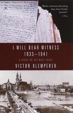 I Will Bear Witness, , tome 1 par Victor Klemperer