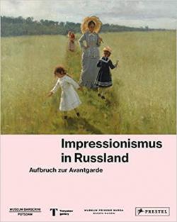 Impressionismus in Russland par Ortrud Westheider