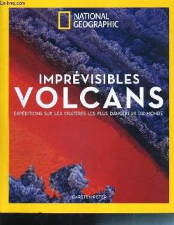 Imprvisibles volcans par Carsten Peter