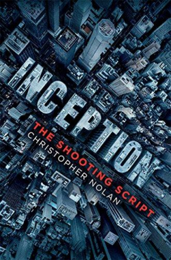 Inception : The Shooting Script par Christopher Nolan